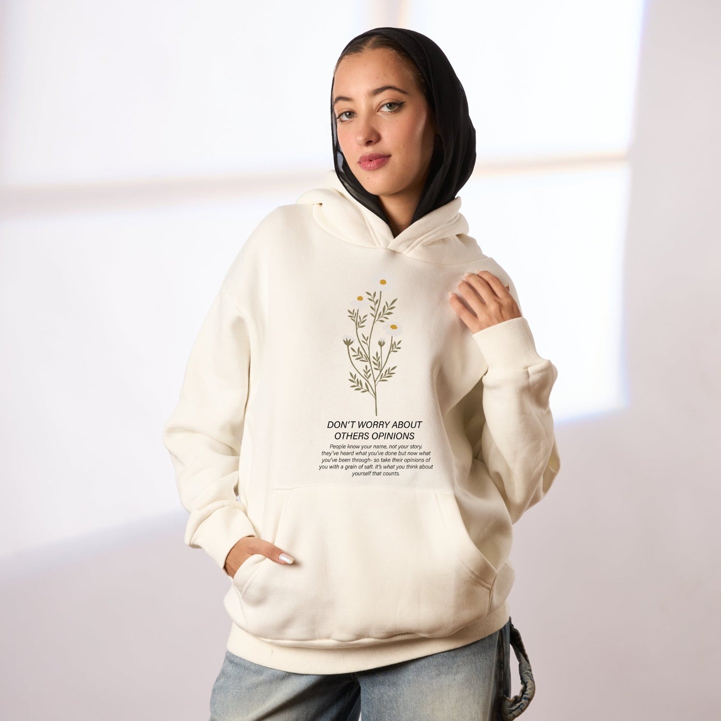 Don’t worry about other opinions white hoodie