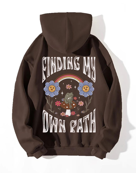 Finding my own path brown hoodie