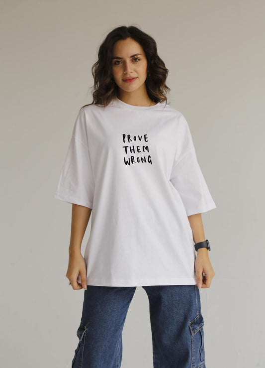 prove them wrong white widesleeves t-shirt
