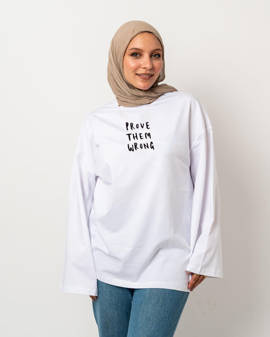 prove them wrong white widesleeves t-shirt
